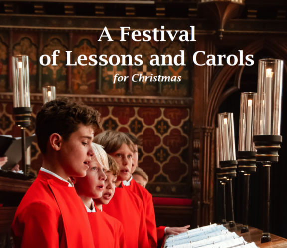 24 dec - Festival of Nine Lessons and Carols